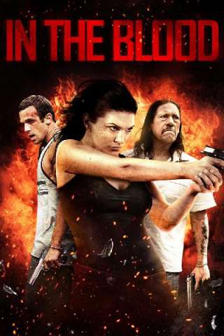 In the Blood [HD] (2014 CB01)