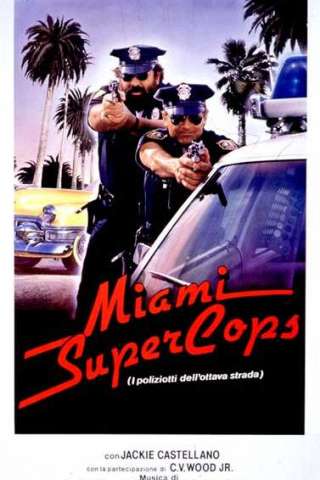 Miami Supercops - I poliziotti dell'ottava strada [HD] (1985 CB01)