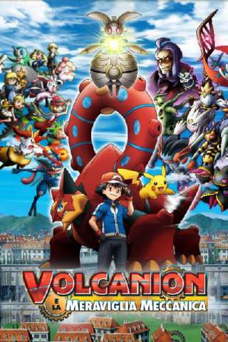 Pokémon: Volcanion e la meraviglia meccanica [HD] (2016 CB01)