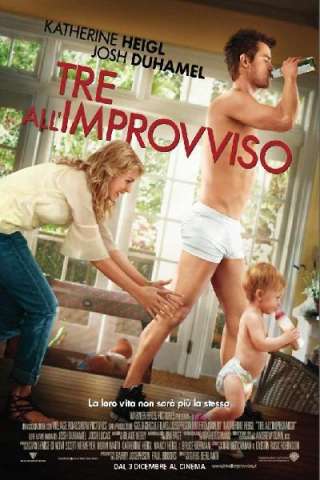 Tre all'improvviso [HD] (2010 CB01)