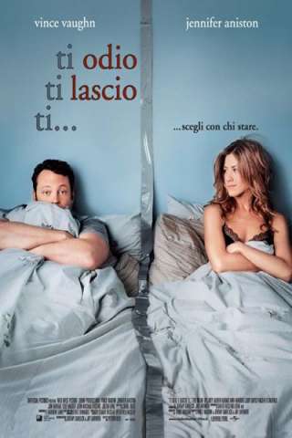 Ti odio, ti lascio, ti... [HD] (2006 CB01)