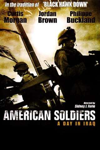 American soldiers - Un giorno in Iraq [HD] (2005 CB01)