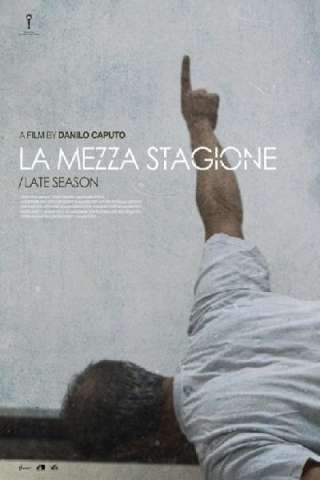 La Mezza Stagione [HD] (2014 CB01)