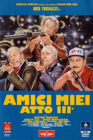 Amici miei - Atto 3 [HD] (1985 CB01)