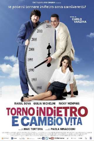 Torno indietro e cambio vita [HD] (2015 CB01)