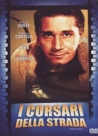 I corsari della strada [HD] (1949 CB01)