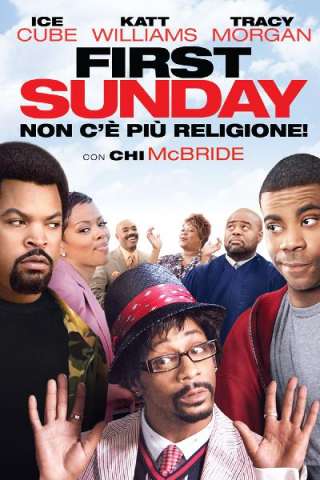 First Sunday - Non c'è più religione [HD] (2008 CB01)