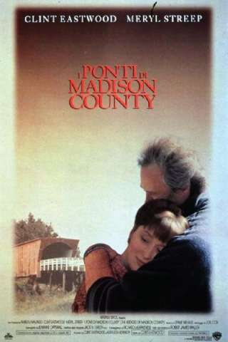 I ponti di Madison County [HD] (1995 CB01)