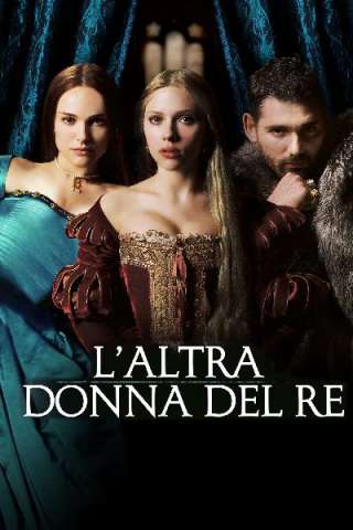 L'altra donna del re [HD] (2008 CB01)