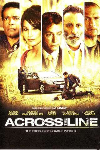 Across the Line: The Exodus of Charlie Wright [HD] (2010 CB01)