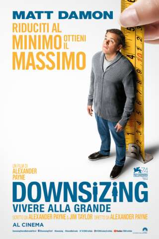 Downsizing - Vivere alla grande [HD] (2017 CB01)