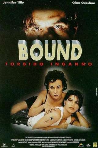 Bound - Torbido inganno [HD] (1996 CB01)