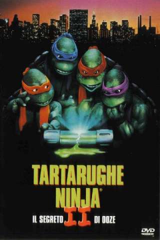 Tartarughe Ninja 2 - Il segreto di Ooze [HD] (1991 CB01)