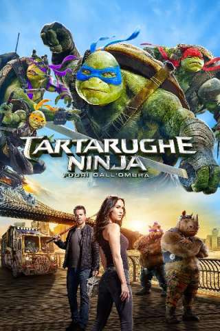 Tartarughe Ninja: Fuori dall'ombra [HD] (2016 CB01)