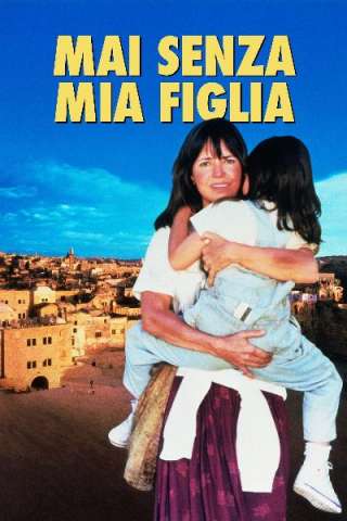 Mai senza mia figlia [HD] (1991 CB01)