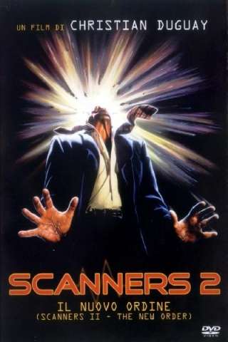 Scanners 2: Il nuovo ordine [HD] (1991 CB01)