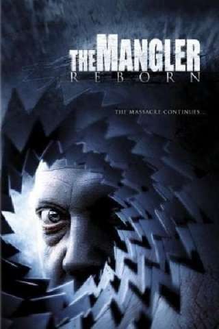 The Mangler Reborn [HD] (2005 CB01)