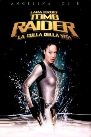 Lara Croft: Tomb Raider 2 - La culla della vita [HD] (2003 CB01)