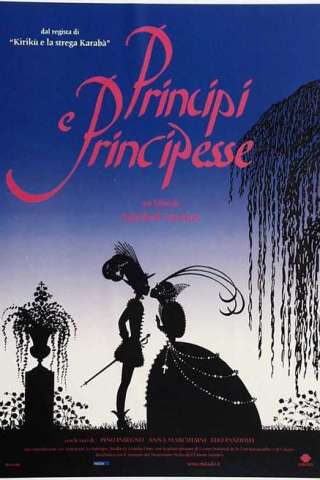 Principi e principesse [HD] (2000 CB01)