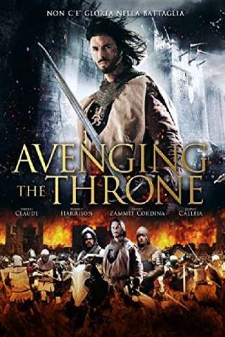 Avenging the Throne [HD] (2013 CB01)