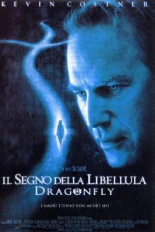 Il segno della libellula - Dragonfly [HD] (2002 CB01)