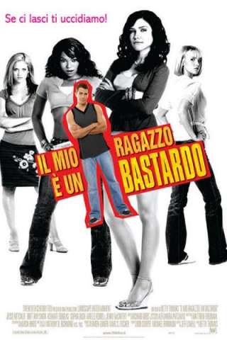 Il mio ragazzo è un bastardo [HD] (2006 CB01)