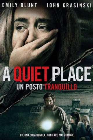 A Quiet Place - Un posto tranquillo [HD] (2018 CB01)