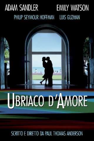 Ubriaco d'amore [HD] (2002 CB01)