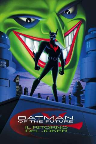 Batman of the Future: Il ritorno del Joker [HD] (2000 CB01)