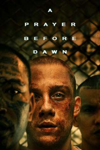 A Prayer Before Dawn [HD] (2018 CB01)