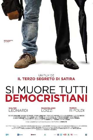 Si muore tutti democristiani [HD] (2018 CB01)