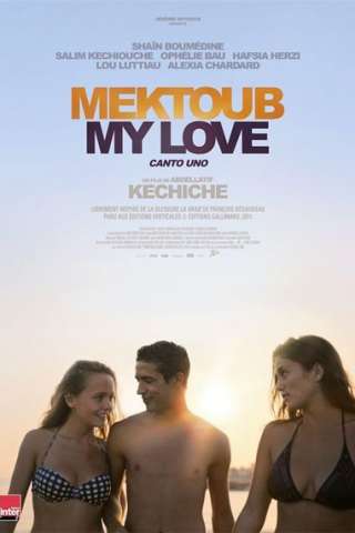 Mektoub, My Love - Canto Uno [HD] (2018 CB01)