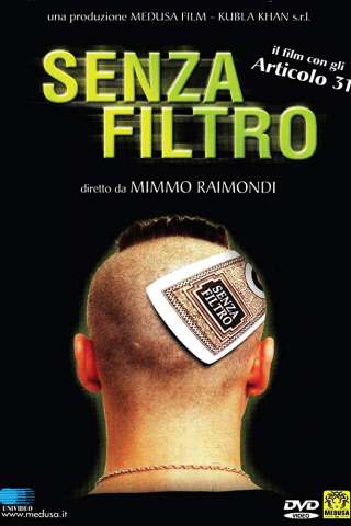 Senza filtro [HD] (2001 CB01)