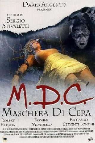 M.D.C. - Maschera di cera [HD] (1997 CB01)