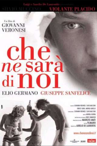 Che ne sarà di noi [HD] (2004 CB01)