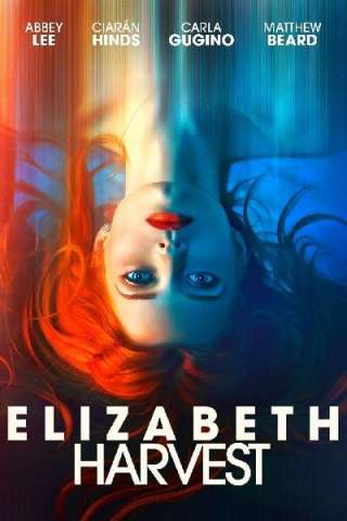 Elizabeth Harvest [HD] (2018 CB01)