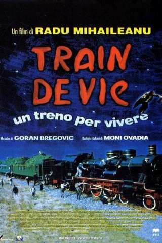 Train de vie - Un treno per vivere [HD] (1998 CB01)