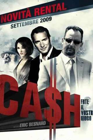 Cash - Fate il vostro gioco [HD] (2008 CB01)