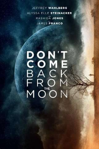 Don't Come Back from the Moon [HD] (2019 CB01)