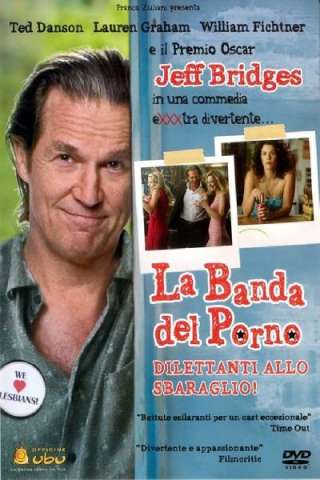 La banda del porno - Dilettanti allo sbaraglio [HD] (2005 CB01)