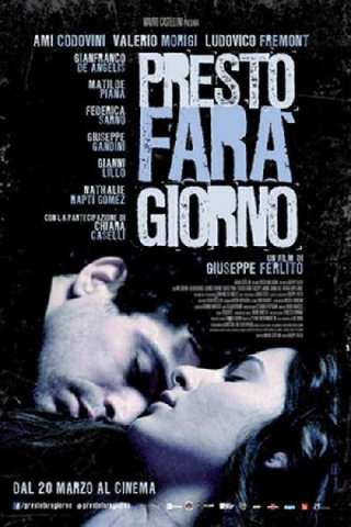 Presto farà giorno [HD] (2014 CB01)