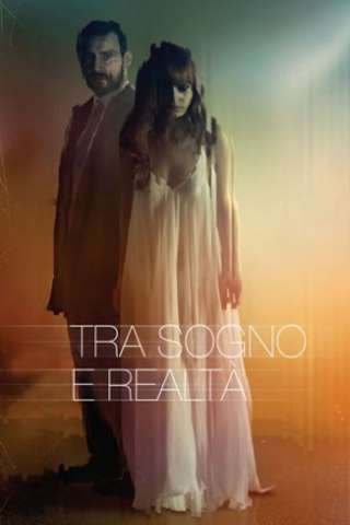 Tra sogno e realtà [HD] (2017 CB01)