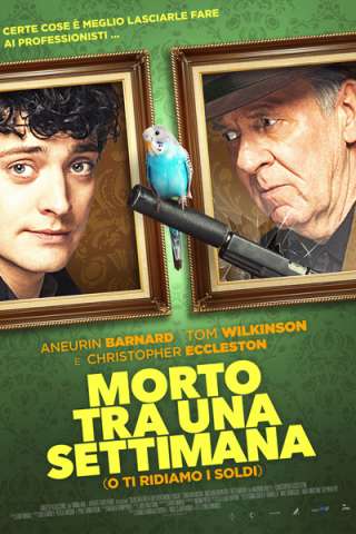 Morto tra una settimana... O ti ridiamo i soldi [HD] (2018 CB01)