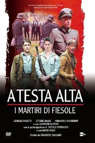 A testa alta - I martiri di Fiesole [HD] (2014 CB01)