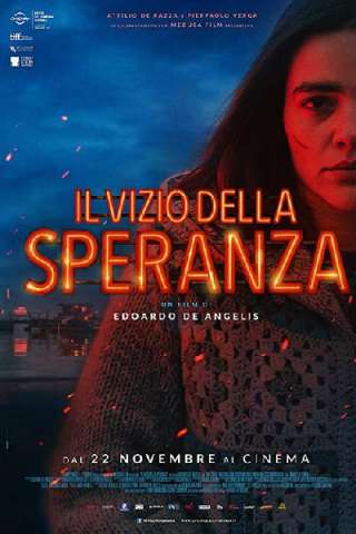 Il vizio della speranza [HD] (2018 CB01)