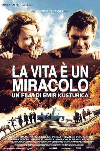 La vita è un miracolo [HD] (2004 CB01)