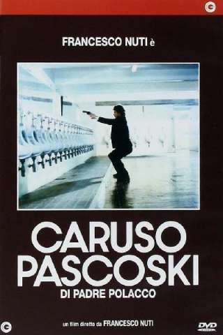 Caruso Pascoski - Di Padre Polacco [HD] (1988 CB01)