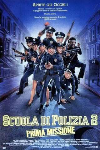 Scuola di polizia 2 - Prima missione [HD] (1985 CB01)