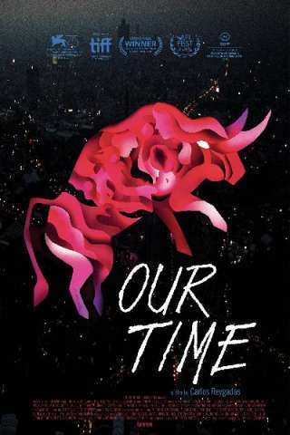 Our Time - Nuestro tiempo [HD] (2018 CB01)