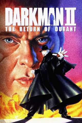 Darkman 2 - Il ritorno di Durant [HD] (1995 CB01)